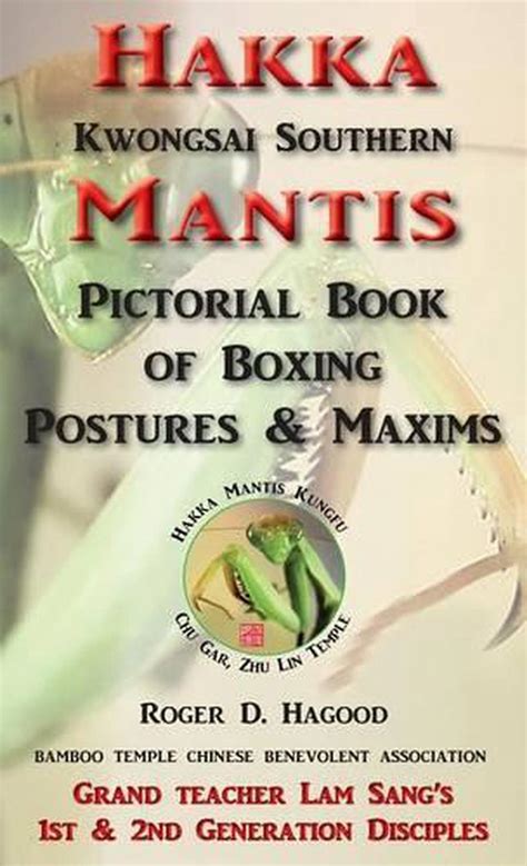 hakka mantis pictorial book of boxing postures and maxims Doc
